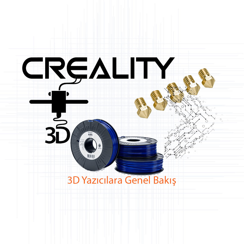 3D Yazıcılara Genel Bir Bakış