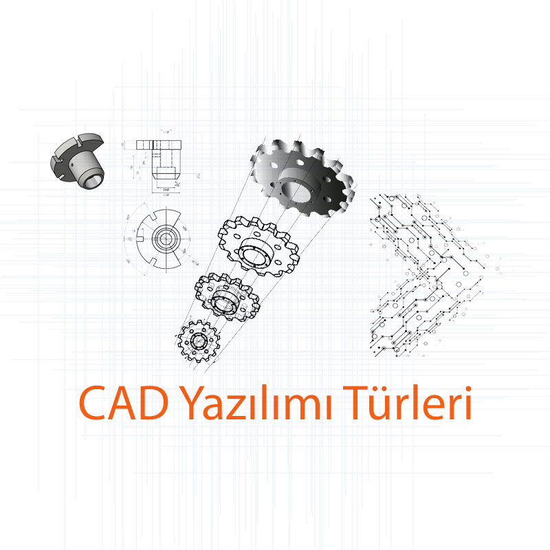 CAD Yazılımı Türleri
